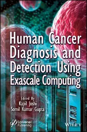 Joshi / Gupta |  Human Cancer Diagnosis and Detection Using Exascale Computing | eBook | Sack Fachmedien