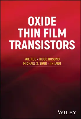 Kuo / Hosono / Shur |  Oxide Thin Film Transistors | Buch |  Sack Fachmedien