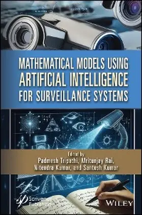 Tripathi / Rai / Kumar | Mathematical Models Using Artificial Intelligence for Surveillance Systems | E-Book | sack.de
