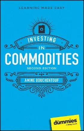Bouchentouf |  Investing in Commodities For Dummies | eBook | Sack Fachmedien