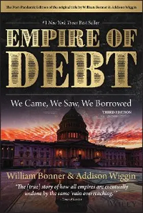 Bonner / Wiggin |  The Empire of Debt | eBook | Sack Fachmedien