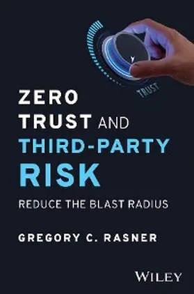 Rasner |  Zero Trust and Third-Party Risk | eBook | Sack Fachmedien