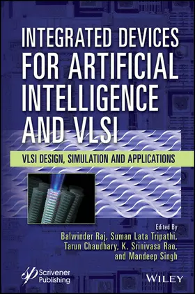 Raj / Tripathi / Chaudhary |  Integrated Devices for Artificial Intelligence and VLSI | Buch |  Sack Fachmedien
