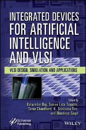 Raj / Tripathi / Chaudhary | Integrated Devices for Artificial Intelligence and VLSI | E-Book | sack.de