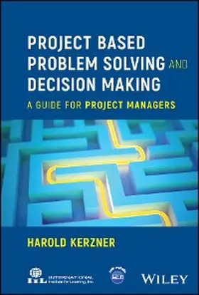 Kerzner | Project Based Problem Solving and Decision Making | E-Book | sack.de