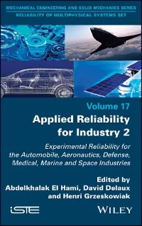 El Hami / Delaux / Grzeskowiak |  Applied Reliability for Industry 2 | eBook | Sack Fachmedien