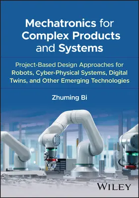 Bi |  Mechatronics for Complex Products and Systems | Buch |  Sack Fachmedien