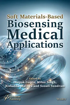 Gupta / Singh / Malviya |  Soft Materials-Based Biosensing Medical Applications | Buch |  Sack Fachmedien
