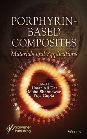 Dar / Shahnawaz / Gupta |  Porphyrin-Based Composites | Buch |  Sack Fachmedien