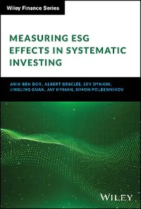 Ben Dor / Desclee / Dynkin |  Measuring ESG Effects in Systematic Investing | eBook | Sack Fachmedien