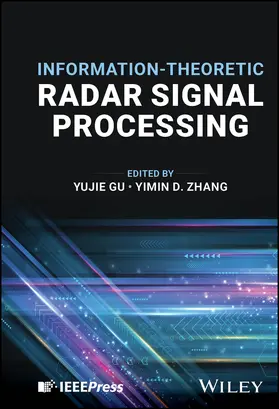 Gu / Zhang |  Information-Theoretic Radar Signal Processing | Buch |  Sack Fachmedien