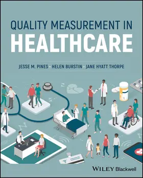 Pines / Burstin / Hyatt Thorpe |  Quality Measurement in Healthcare | Buch |  Sack Fachmedien
