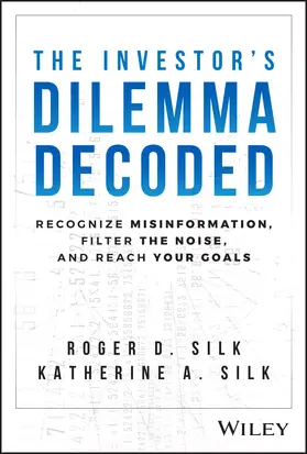 Silk | The Investor's Dilemma Decoded | Buch | 978-1-394-22035-9 | www2.sack.de