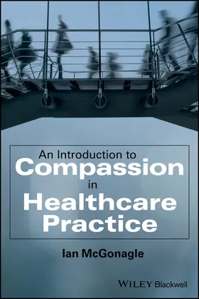 McGonagle |  An Introduction to Compassion in Healthcare Practice | Buch |  Sack Fachmedien