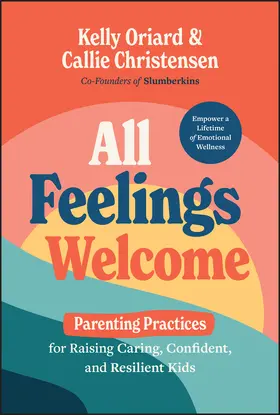 Oriard / Christensen |  All Feelings Welcome | Buch |  Sack Fachmedien