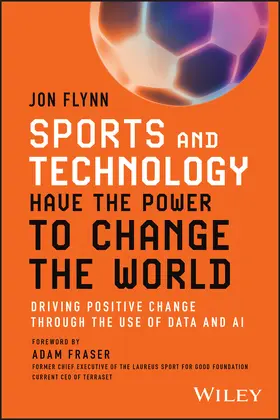 Flynn |  Sports and Technology Have the Power to Change the World | Buch |  Sack Fachmedien