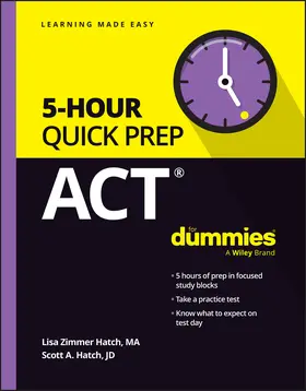Hatch | ACT 5-Hour Quick Prep for Dummies | Buch | 978-1-394-23163-8 | www2.sack.de