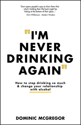 McGregor |  I'm Never Drinking Again | Buch |  Sack Fachmedien