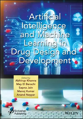 Khanna / El Barachi / Jain |  Artificial Intelligence and Machine Learning in Drug Design and Development | Buch |  Sack Fachmedien