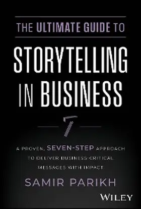 Parikh |  The Ultimate Guide to Storytelling in Business | eBook | Sack Fachmedien