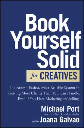 Port / Galvão |  Book Yourself Solid for Creatives | Buch |  Sack Fachmedien