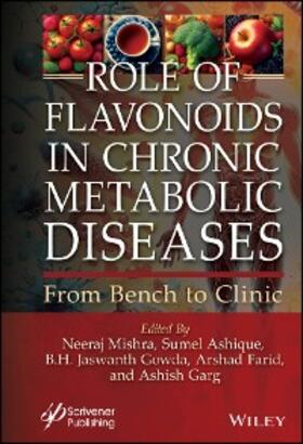 Mishra / Ashique / Gowda |  Role of Flavonoids in Chronic Metabolic Diseases | eBook | Sack Fachmedien