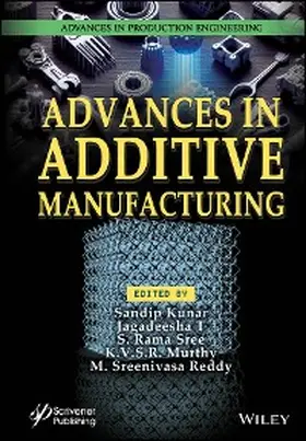 Kunar / T / Sree |  Advances in Additive Manufacturing | eBook | Sack Fachmedien