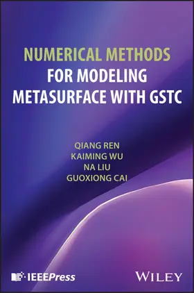 Ren / Wu / Liu |  Numerical Methods for Modeling Metasurface with Gstc | Buch |  Sack Fachmedien