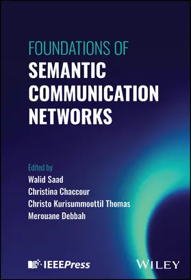 Saad / Chaccour / Kurisummoottil Thomas |  Foundations of Semantic Communication Networks | Buch |  Sack Fachmedien