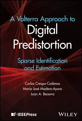 Crespo-Cadenas / Madero-Ayora / Becerra |  A Volterra Approach to Digital Predistortion | Buch |  Sack Fachmedien