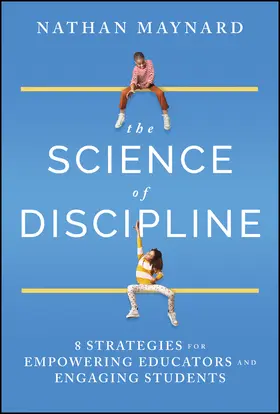 Maynard |  The Science of Discipline | Buch |  Sack Fachmedien