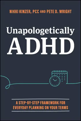 Kinzer / Wright |  Unapologetically ADHD | Buch |  Sack Fachmedien