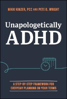 Kinzer / Wright | Unapologetically ADHD | E-Book | www2.sack.de