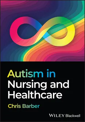 Barber |  Autism in Nursing and Healthcare | Buch |  Sack Fachmedien