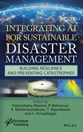 Naveen / Maheswar / Mohanasundaram |  Integrating AI for Sustainable Disaster Management | Buch |  Sack Fachmedien