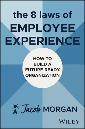 Morgan |  The 8 Laws of Employee Experience | Buch |  Sack Fachmedien