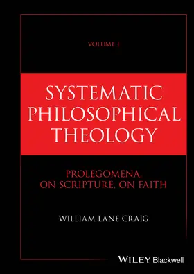 Craig |  Systematic Philosophical Theology, Volume 1 | Buch |  Sack Fachmedien