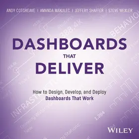 Cotgreave / Makulec / Shaffer |  Dashboards That Deliver | Buch |  Sack Fachmedien