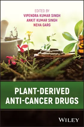 Singh / Garg |  Plant-Derived Anticancer Drugs | Buch |  Sack Fachmedien