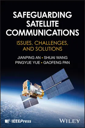 An / Wang / Yue |  Safeguarding Satellite Communications | Buch |  Sack Fachmedien