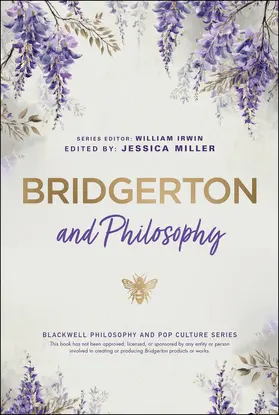Miller / Irwin | Bridgerton and Philosophy | Buch | 978-1-394-30442-4 | www2.sack.de