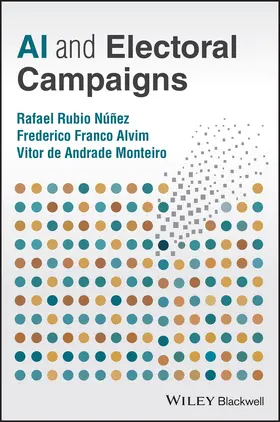 N / Núñez / Alvim |  AI and Electoral Campaigns | Buch |  Sack Fachmedien