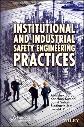 Barua / Kumari / Saha |  Institutional and Industrial Safety Engineering Practices | Buch |  Sack Fachmedien