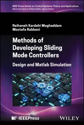 Moghaddam / Rabbani | Methods of Developing Sliding Mode Controllers | Buch | 978-1-394-31448-5 | sack.de