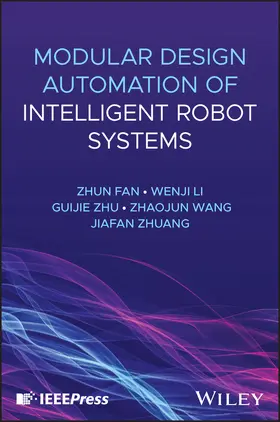 Fan / Wang / Li |  Modular Design Automation of Intelligent Robot Systems | Buch |  Sack Fachmedien