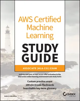 Cabianca |  AWS Certified Machine Learning Study Guide: Associate (MLA-C01) Exam | Buch |  Sack Fachmedien