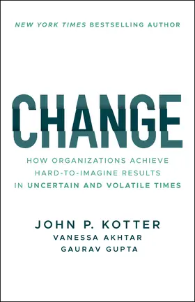 Kotter / Akhtar / Gupta |  Change | Buch |  Sack Fachmedien