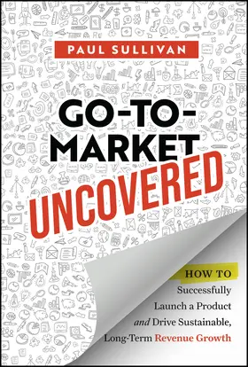 Sullivan |  Go-To-Market Uncovered | Buch |  Sack Fachmedien