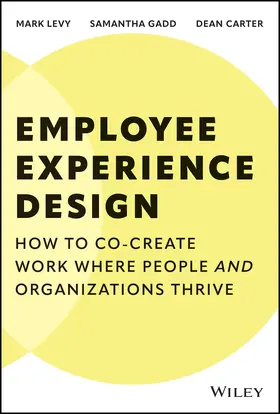Carter / Levy / Gadd |  Employee Experience Design | Buch |  Sack Fachmedien