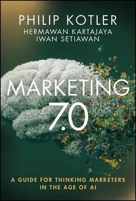 Kotler / Kartajaya / Setiawan |  Marketing 7.0 | Buch |  Sack Fachmedien